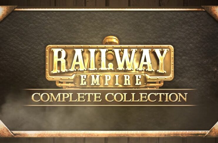 Railway Empire Complete Collection : sortie de l’édition ultime Railway Empire Complete Collection
