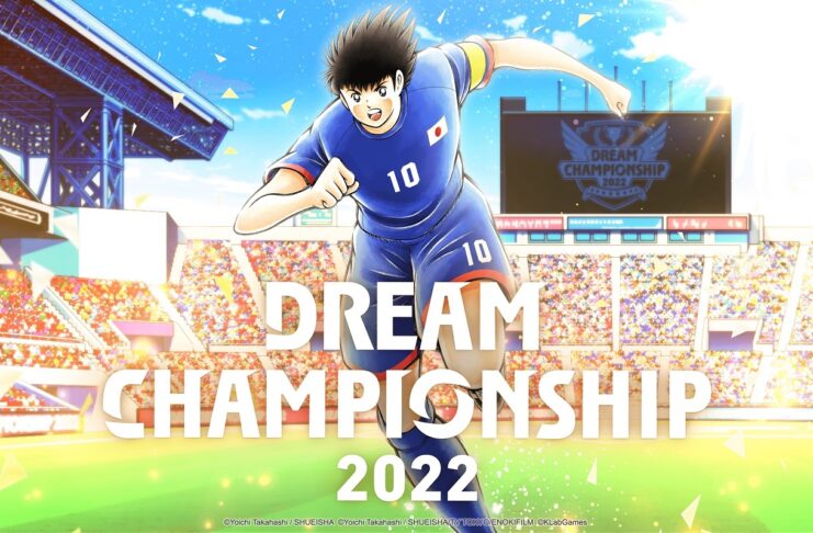 Captain Tsubasa Dream Team : le coup d’envoi du Dream Championship 2022 annoncé Captain Tsubasa Dream Team Dream Championship 2022